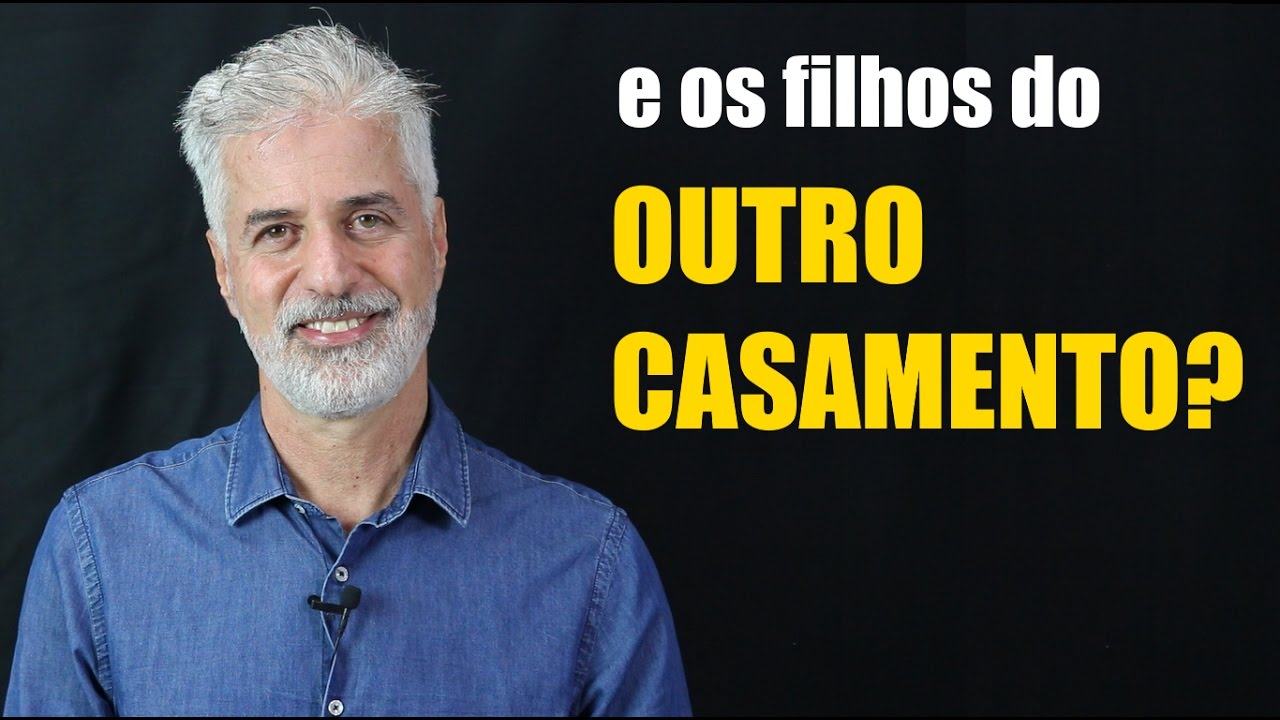 E Os Filhos do Outro Casamento?