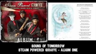 Steam Powered Giraffe - Sound of Tomorrow (Audio) [2011 Release Version]