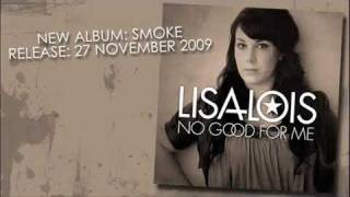 Lisa Lois - No Good For Me