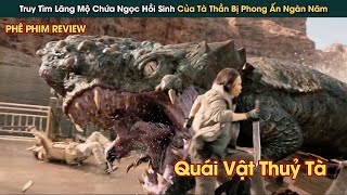 Ngọn Núi Bí Ẩn Giam Giữ Tà Thần Bị Phong Ấn Ngàn Năm || Phê Phim Review