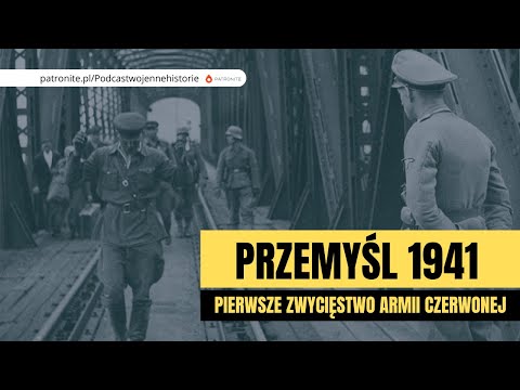 Przemyśl 1941. Pierwsze zwycięstwo Armii Czerwonej nad Wehrmachtem