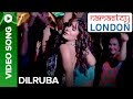 Dilruba Video Song Namastey London Akshay Kumar Katrina Kaif