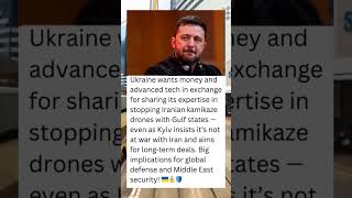 UKRAINE DEMANDS CASH &amp; TECH for MIDDLE EAST DRONE HELP!