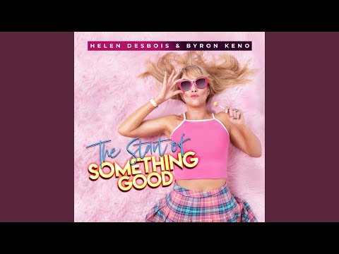 The Start of Something Good