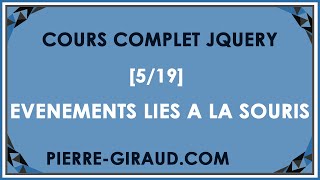 COURS COMPLET JQUERY [5/19] - Gestion d&#39;évènements liés à la souris