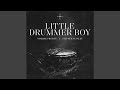Little Drummer Boy (What Can I Give)