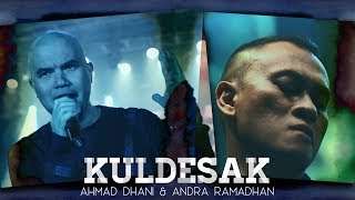 Download lagu Ahmad Dhani & Andra Ramadhan - KULDESAK mp3