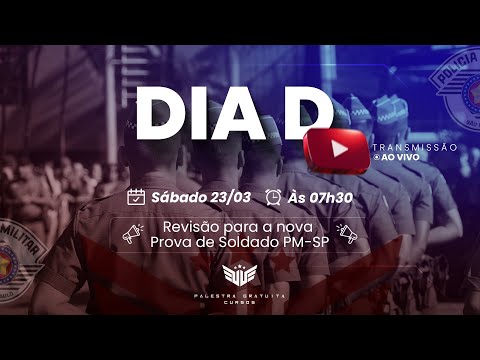 DIA D - MEGA REVISÃO para a NOVA prova SOLDADO PM (23.03.24)