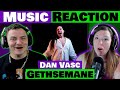 Dan Vasc - GETHSEMANE - from Jesus Christ Superstar REACTION