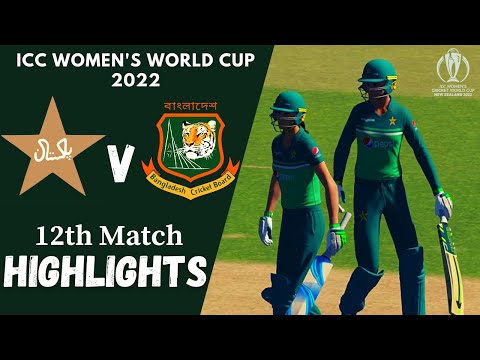Pakistan Women vs Bangladesh Women 12th Match Highlights ICC Women's World Cup 2022 | Cricket 22