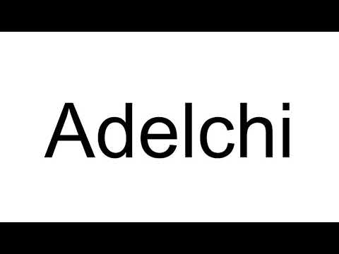How to Pronounce Adelchi