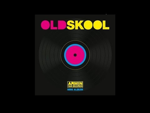 Armin Van Buuren Old Skool (Full Album)
