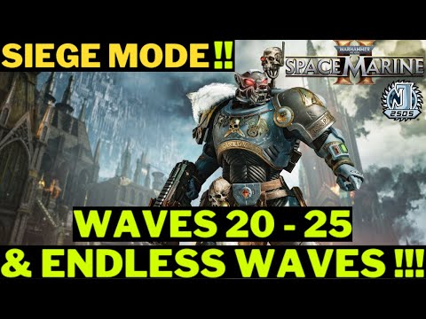 SIEGE MODE! | WAVES 20-25 & ENDLESS WAVES! (NORMAL) | SPACE MARINE 2 HORDE! #spacemarine2 #hordemode