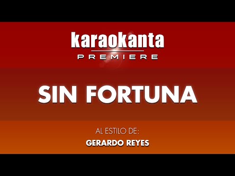 Karaokanta - Gerardo Reyes - Sin fortuna