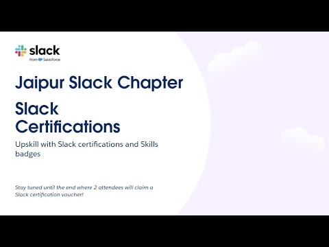 Slack certification overview with Jaipur Slack Community