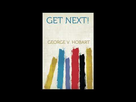 Get Next! by George V. Hobart — free full audiobook