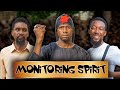MONITORING SPIRIT YawaSkits Episode 141