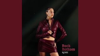 Lirik Lagu Rock Bottom - ROSIE: I Take A Heartbreak and Call It A Lesson, Nothing Looks Bad