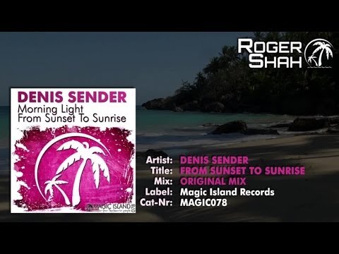 Denis Sender - From Sunset to Sunrise (Original Mix)