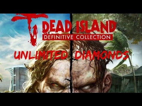 Dead Island - Definitive Edition Ulimited Diamond Glitch (PS4 Xbox One) 2016