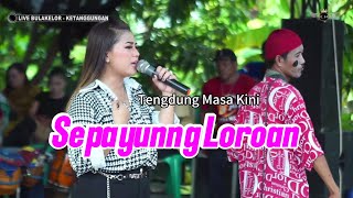 Download lagu SEPAYUNG LOROAN ~ DEVI ADINDA // CITRA NADA LIVE DESA BULAKELOR // KETANGGUNGAN - BREBES mp3