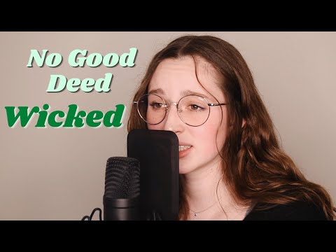 No Good Deed - Wicked