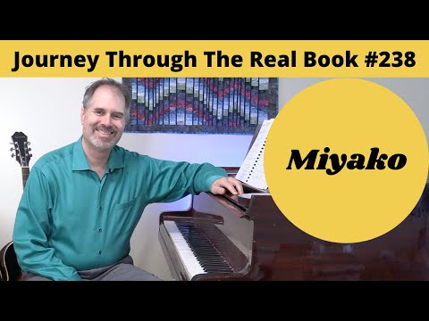Miyako: Journey Through The Real Book #238 (Jazz Piano Lesson)
