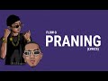 Flow G - Praning (Lyrics)