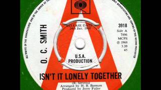 O. C. SMITH  Isn't it lonely together 60s Deep Soul