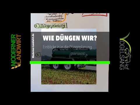 WIE DÜNGEN WIR? Einblicke in die Düngeplanung eines landwirtschaftlichen Betriebes