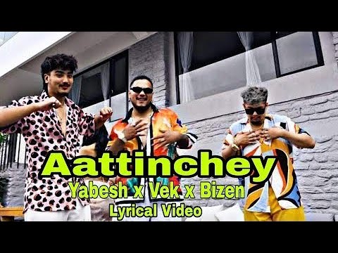 DJ Bishow - Aattinchey ft. Yabesh Thapa, VEK & Bizen (Lyrics Video)