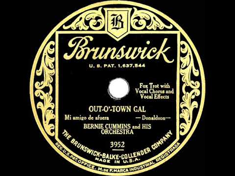 1928 Bernie Cummins - Out-O'-Town Gal (Bernie Cummins & group, vocal)