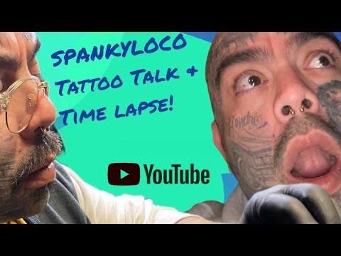 NEW SPANKYLOCO TATTOO TALK & TIME-LAPSE