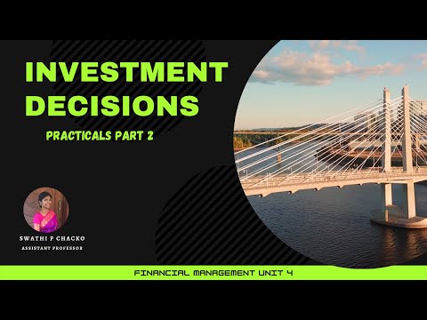 Investment Decisions: Practical Part 2