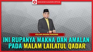 Download lagu Ini Rupanya Makna Dan Amalan Pada Malam LAILATUL QADAR | Ustaz Badli Shah Alauddin mp3