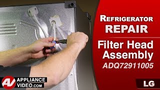 LG Refrigerator: Water Leaking from Inside Back Corner - Filter Head Assembly Repair & Diagnostic