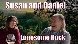 Dreams Decanted: Susan and Daniel's Journey to Lonesome Rock