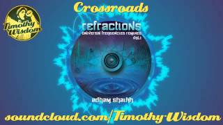 Adham Shaikh - Crossroads (Timothy Wisdom Remix)