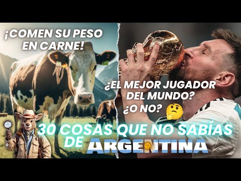 30 CURIOSIDADES que NO SABES de ARGENTINA