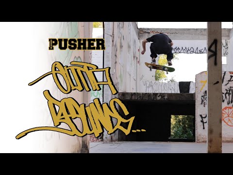 Pusher Bearings "Outta Bounds" Video