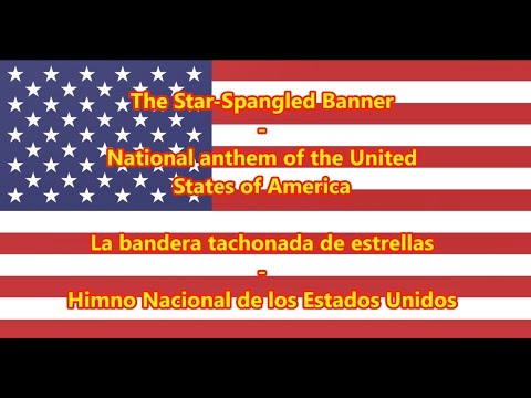 Himno Nacional de los Estados Unidos - National Anthem of USA (EN/ES Letra)