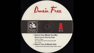Mental Instrum - Dancin Free (Mental Vox Mix)