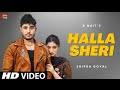 R Nait: HALLA SHERI (Official Video) | Shipra Goyal | New Punjabi Song 2022