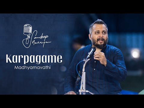 Karpagame | Madhyamavathi | Sandeep Narayan