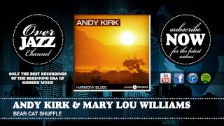 Andy Kirk &amp; Mary Lou Williams - Bear Cat Shuffle (1936)