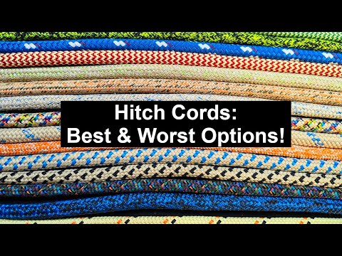 HITCH CORDS: Best & Worst Options - Specs & Personal Opinions for Arborists & Tree Climbers!