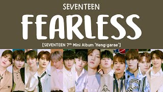 Download lagu [LYRICS/가사] SEVENTEEN (세븐틴) - FEARLESS [7th Mini Album Heng:garae] mp3