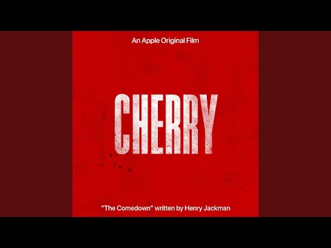 The Comedown (From The Apple Original Film “Cherry”)