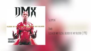 DMX - Slippin' (Explicit)