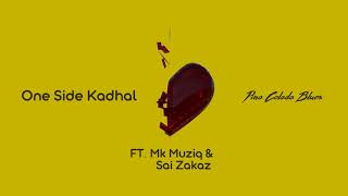 One Side Kadhal Music Video
